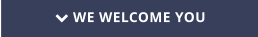  WE WELCOME YOU