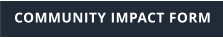COMMUNITY IMPACT FORM