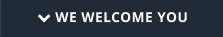  WE WELCOME YOU
