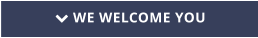  WE WELCOME YOU